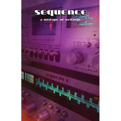 Sequence: A Mixtape of Writings - Paperback