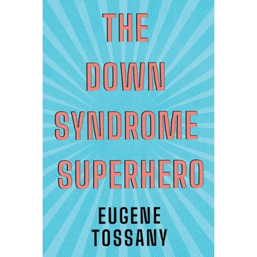 The Down Syndrome Superhero - Paperback