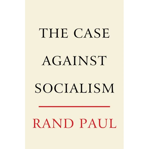 The Case Against Socialism - Hardcover