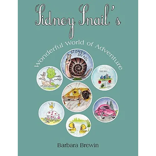 Sidney Snail's Wonderful World of Adventure - Paperback