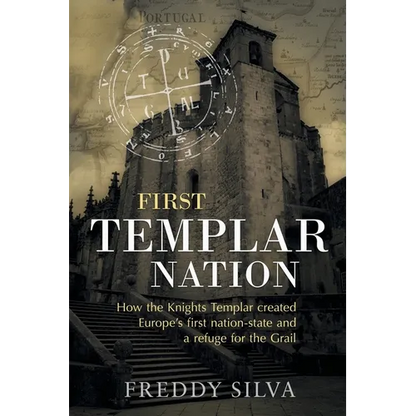 First Templar Nation: How the Knights Templar created Europe's first nation-state - Paperback