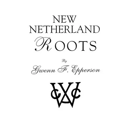New Netherland Roots - Paperback