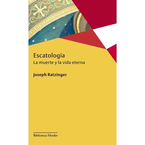 Escatologia. La Muerte Y La Vida Eterna - Paperback