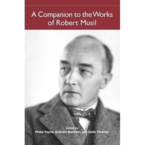 A Companion to the Works of Robert Musil - Paperback