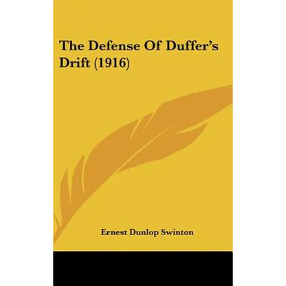 The Defense Of Duffer's Drift (1916) - Hardcover