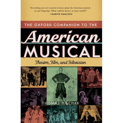 Oxford Companion to the American Musical: Theatre, Film, and Television - Hardcover