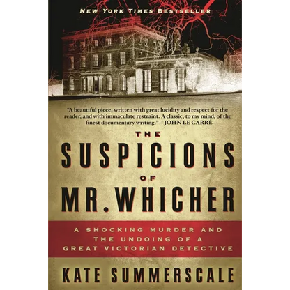 The Suspicions of Mr. Whicher: A Shocking Murder and the Undoing of a Great Victorian Detective - Paperback