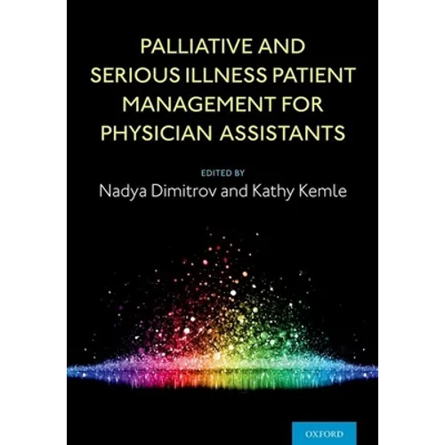 Palliative and Serious Illness Patient Management for Physician Assistants - Paperback