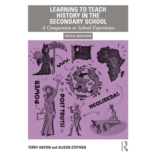 Learning to Teach History in the Secondary School: A Companion to School Experience - Paperback