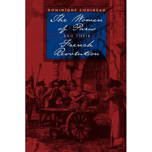 The Women of Paris and Their French Revolution: Volume 26 - Paperback