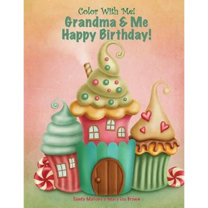Color With Me! Grandma & Me Happy Birthday! - Paperback