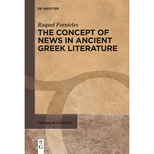 The Concept of News in Ancient Greek Literature - Paperback