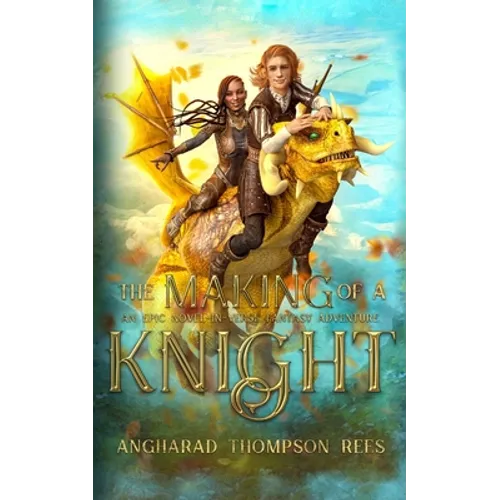 The Making of a Knight: An Epic Novel-in-Verse Fantasy Adventure - Paperback