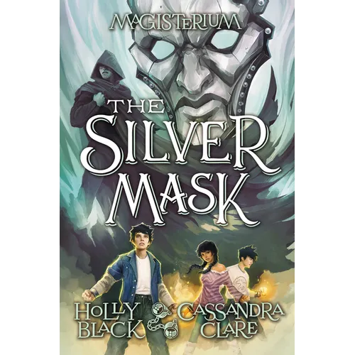 The Silver Mask (Magisterium #4): Volume 4 - Hardcover