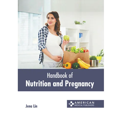 Handbook of Nutrition and Pregnancy - Hardcover