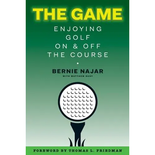 The Game: Enjoying Golf On and Off the Course - Paperback