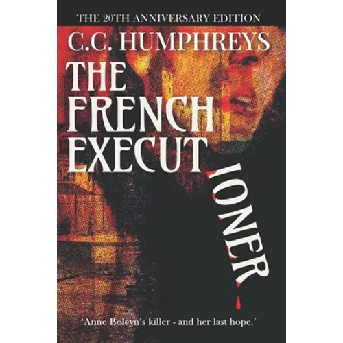 The French Executioner: The 20th Anniversary Edition - Paperback