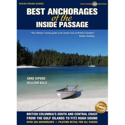 Best Anchorages of the Inside Passage: British Columbia's South and Central Coast from the Gulf Islands to Fitz Hugh Sound - Paperback