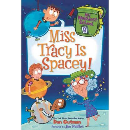 My Weirdest School #9: Miss Tracy Is Spacey! - Paperback