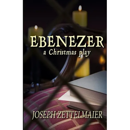 Ebenezer: A Christmas Play - Paperback