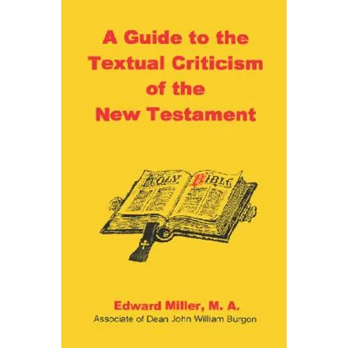 A Guide to the Textual Criticism of the New Testament - Paperback