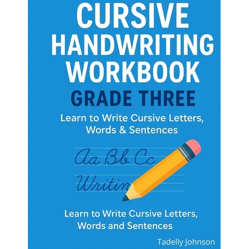 Cursive Handwriting Workbook Grade Three: Cursive Handwriting Worksheet Free - Paperback