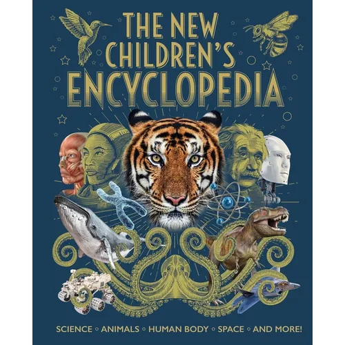 The New Children's Encyclopedia: Science, Animals, Human Body, Space, and More! - Hardcover