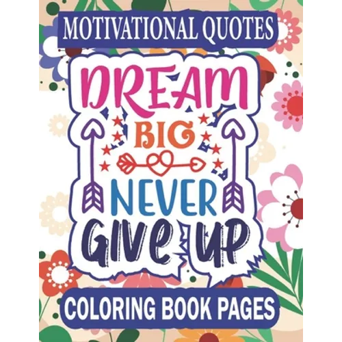 Motivational Quotes Coloring Book - Paperback