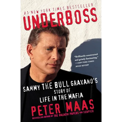 Underboss: Sammy the Bull Gravano's Story of Life in the Mafia - Paperback