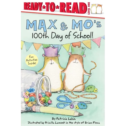 Max & Mo's 100th Day of School!: Ready-To-Read Level 1 - Paperback