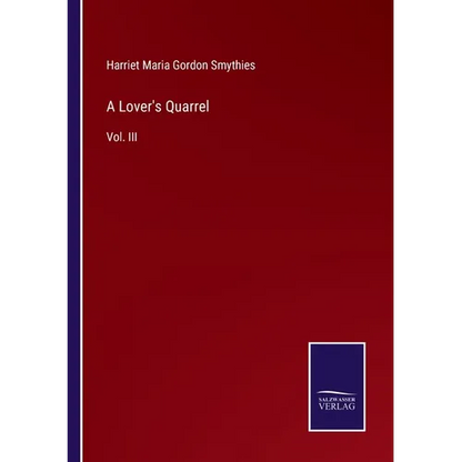 A Lover's Quarrel: Vol. III - Paperback