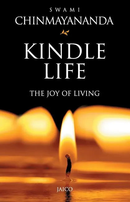 Kindle Life: The Joy of Living - Paperback