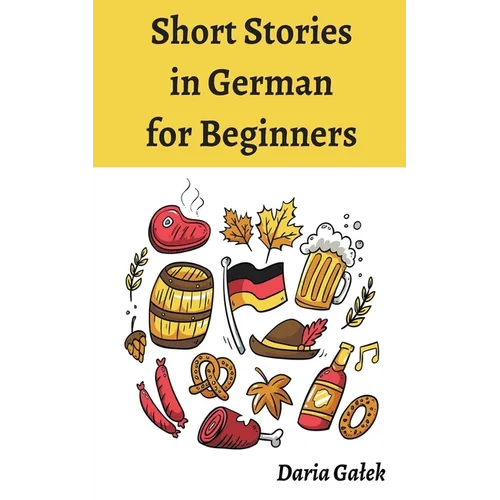 Short Stories in German for Beginners - Paperback
