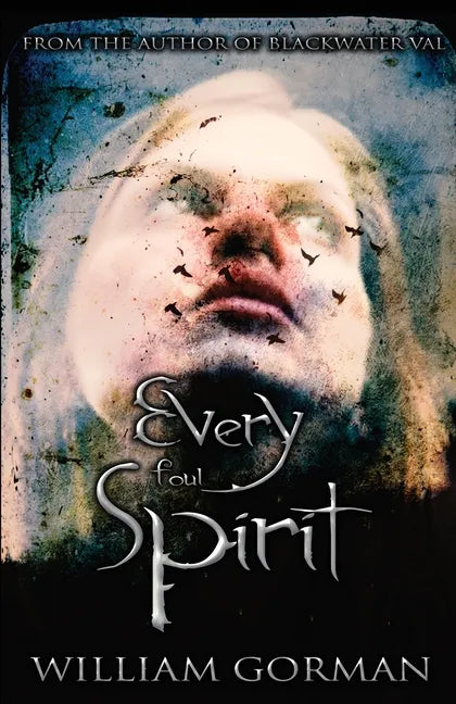 Every Foul Spirit - Paperback