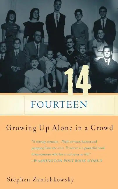Fourteen: Growing Up Alone in a Crowd - Paperback