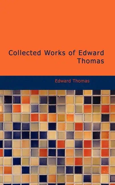 Collected Works of Edward Thomas - Paperback