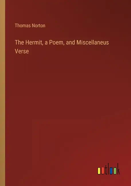 The Hermit, a Poem, and Miscellaneus Verse - Paperback