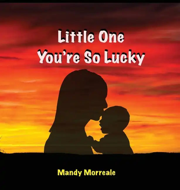 Little One You're So Lucky - Hardcover