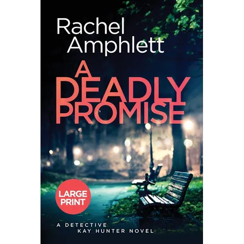 A Deadly Promise: A Detective Kay Hunter crime thriller (large print) - Paperback