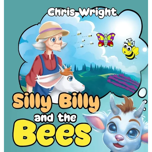 Silly Billy and the Bees - Hardcover