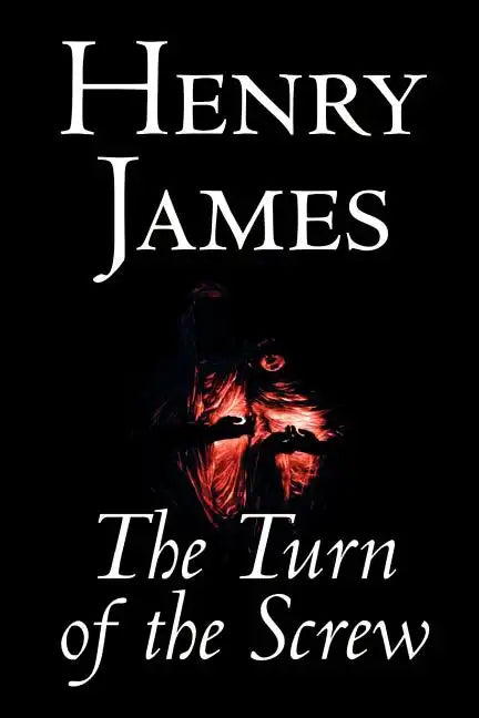 The Turn of the Screw by Henry James, Fiction, Classics - Paperback