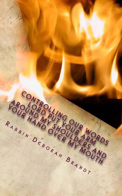 Controlling Our Words Lord Put Your Arm Around My Shoulder and Your Hand Over My Mouth: LaShon Hara - The Sin of Evil Speech - Paperback