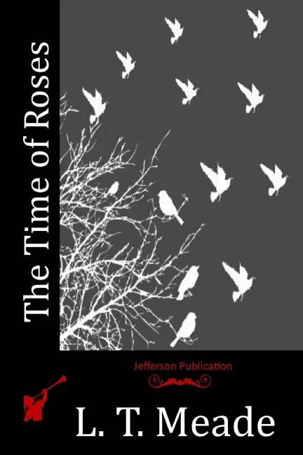 The Time of Roses - Paperback