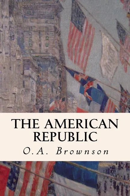 The American Republic - Paperback