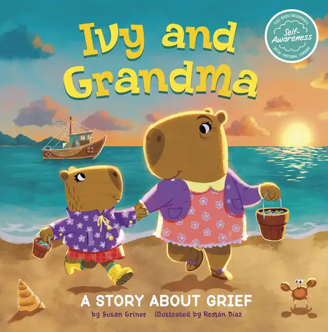 Ivy and Grandma: A Story about Grief - Hardcover