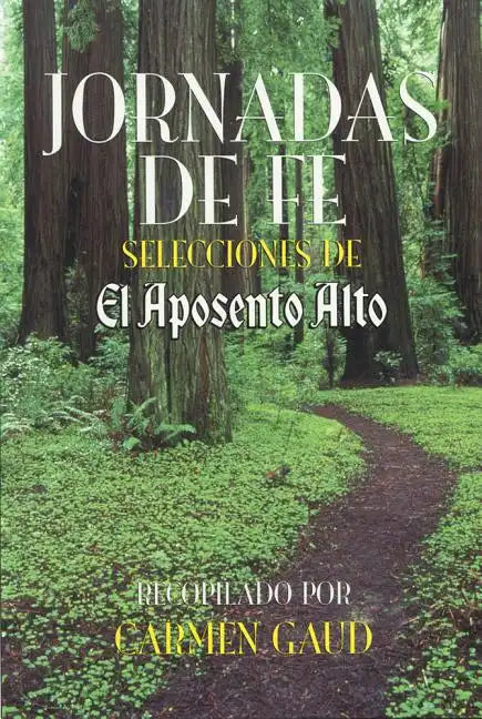 Jornadas de fe: Selecciones de El Aposento Alto - Paperback