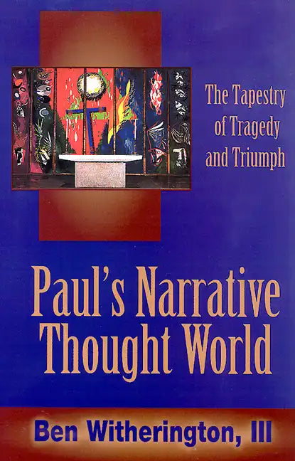 Paul's Narrative Thought World - Paperback