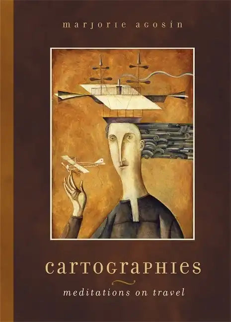 Cartographies: Meditations on Travel - Paperback