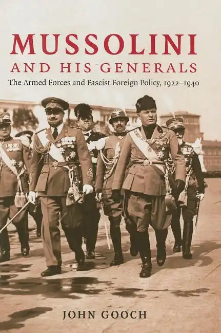 Mussolini and his Generals - Hardcover