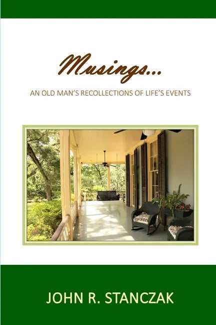 Musings...An Old Man's Recollections of Life's Events - Paperback
